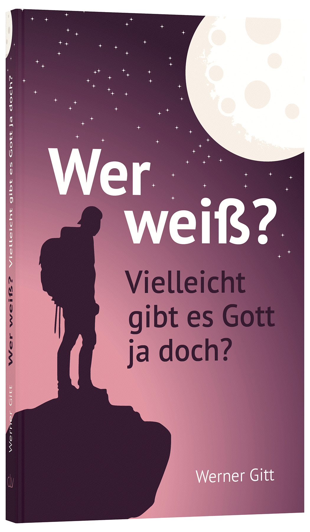 Wer weiß? Vielleicht gibt es Gott ja doch? / Buch