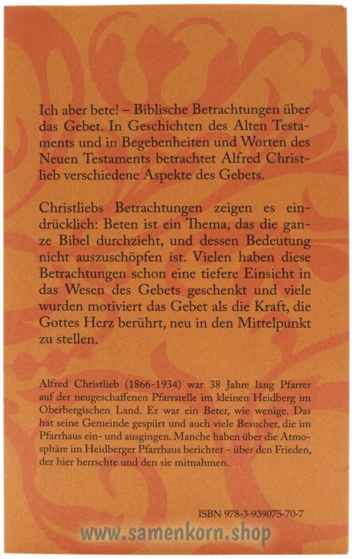 Ich aber bete / Buch