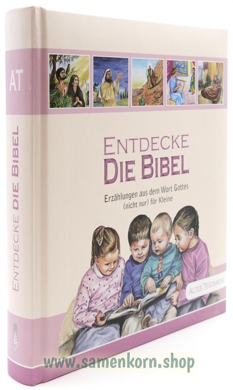 Entdecke die Bibel - AT+NT / Kinderbibel