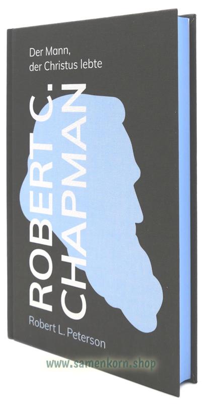 Robert C. Chapman /Der Mann, der Christus lebte/ Buch
