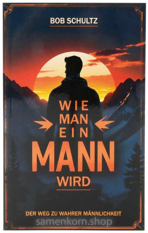Wie man ein Mann wird / Buch