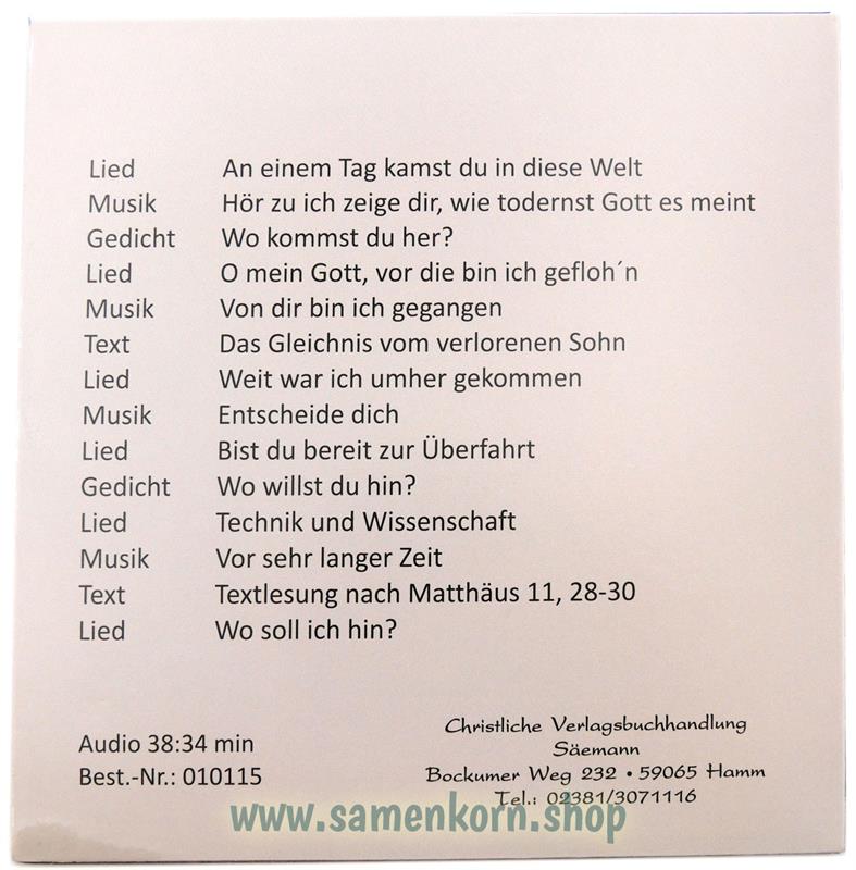 Wo kommst du her? Wo willst du hin?  / CD