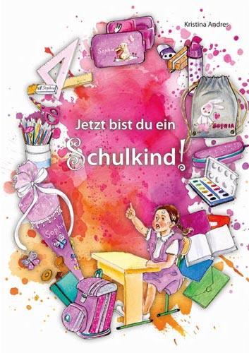 Jetzt bist du ein Schulkind - Mädchen / Heft