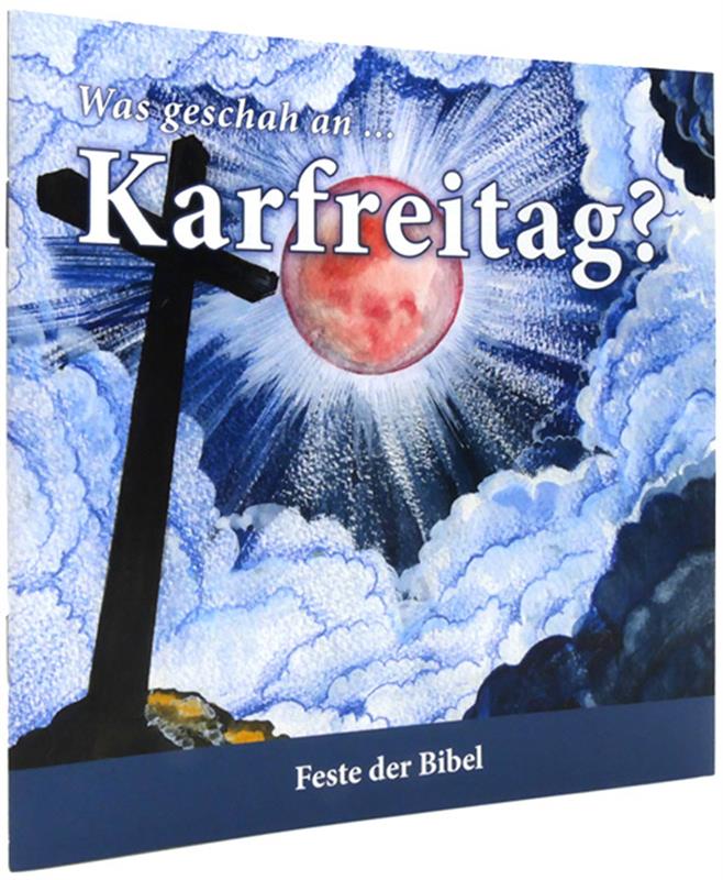 Was geschah an ... Karfreitag? / Heft