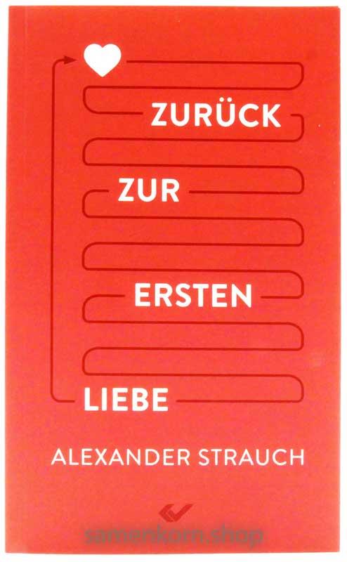 Zurück zur ersten Liebe / Buch