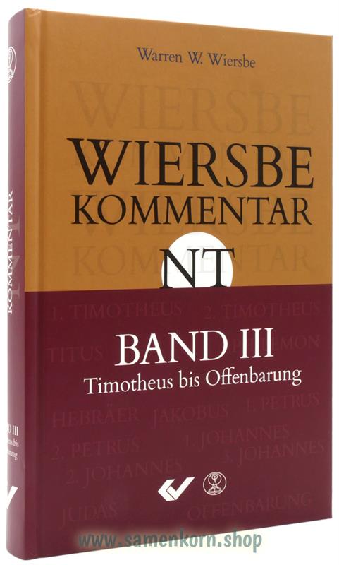 Wiersbe Kommentar zum Neuen Testament, Band 3 / Buch