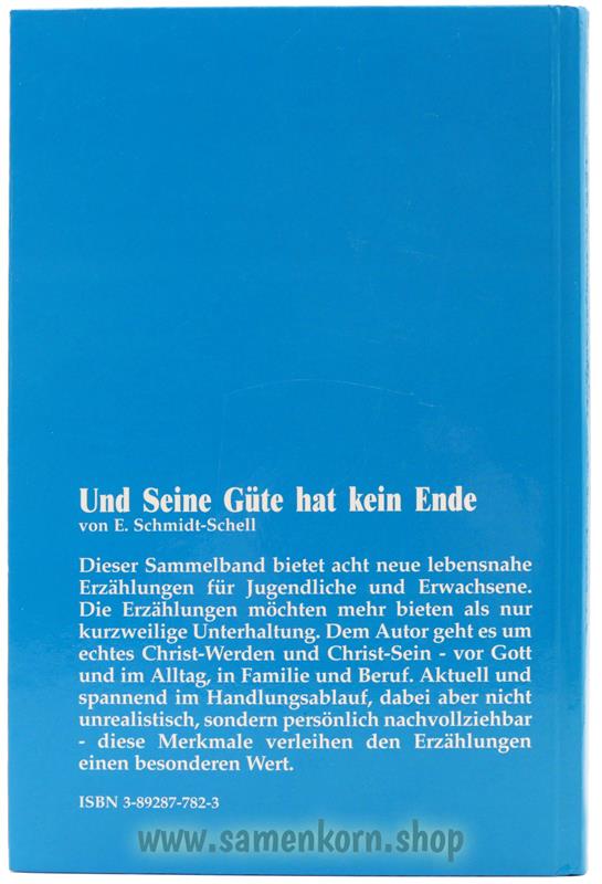 Und Seine Güte hat kein Ende / Buch
