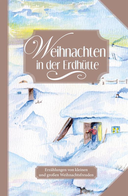 Weihnachten in der Erdhütte / Buch