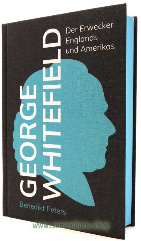 George Whitefield / Der Erwecker Englands und Amerikas / Buch