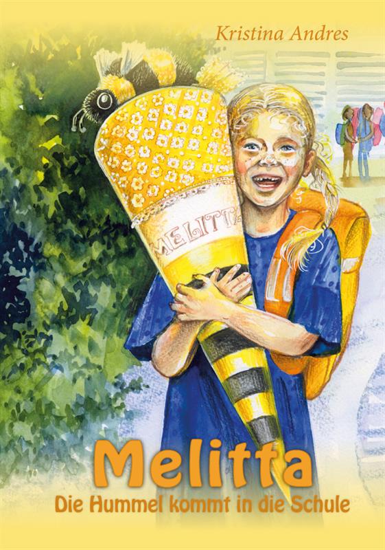 Melitta – die Hummel kommt in die Schule / Buch