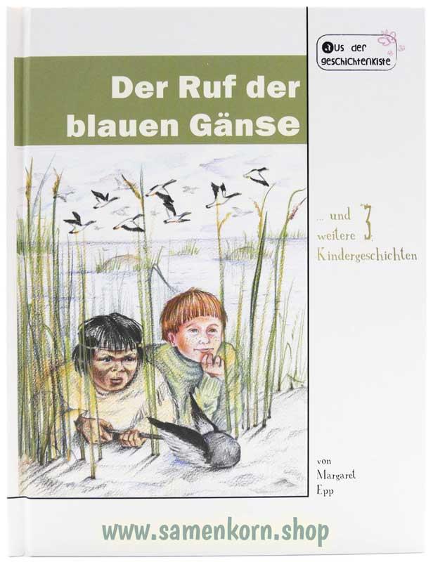 Der Ruf der blauen Gänse / Buch