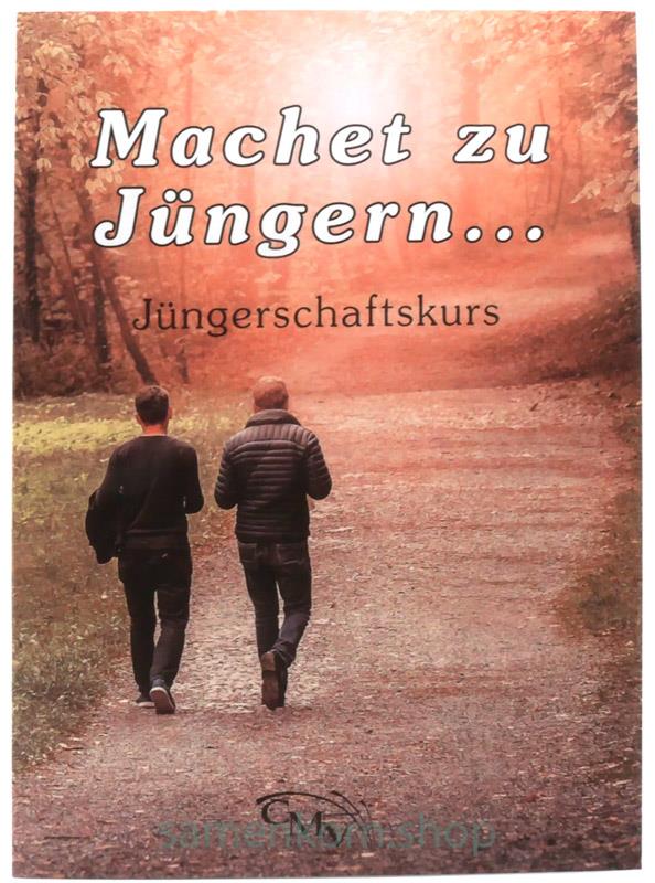 Machet zu Jüngern - Jüngerschaftskurs / Buch