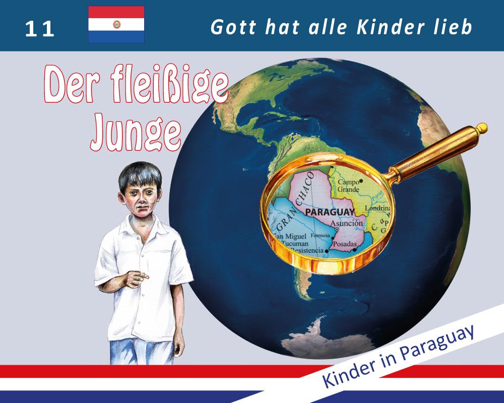 Der fleißige Junge - Kinder in Paraguay / Heft