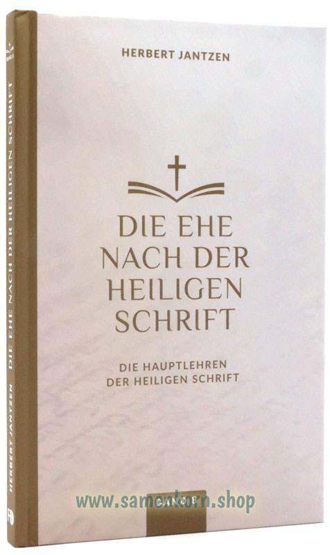 Die Ehe nach der Heiligen Schrift - Bd. 8 / Buch