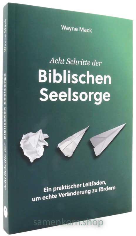 Acht Schritte der Biblischen Seelsorge / Buch