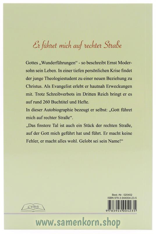 Er führet mich auf rechter Straße / Biografie E. Modersohn