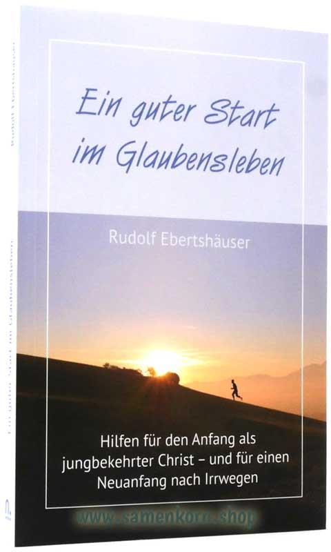 Ein guter Start im Glaubensleben / Buch