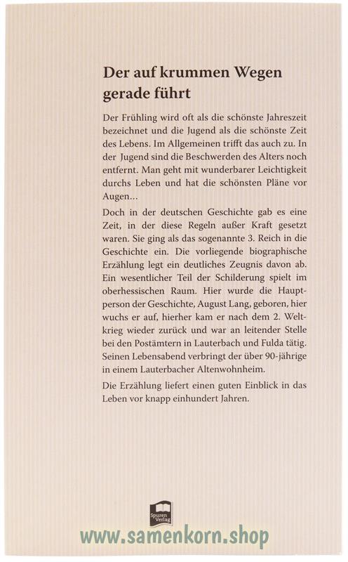 Der auf krummen Wegen gerade führt / Buch