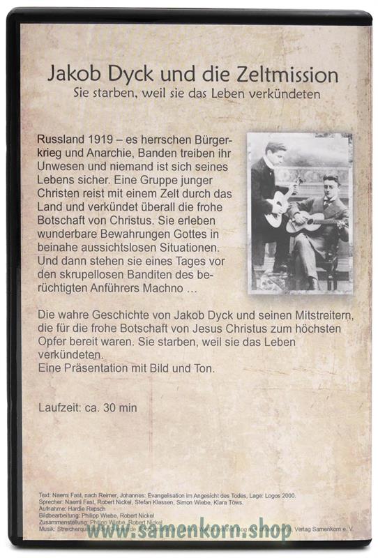 Jakob Dyck und die Zeltmission / Präsentation / DVD
