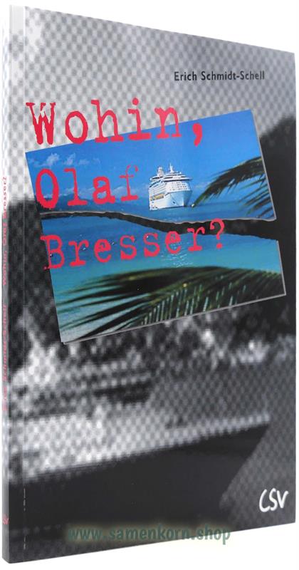 Wohin, Olaf Bresser? / Buch