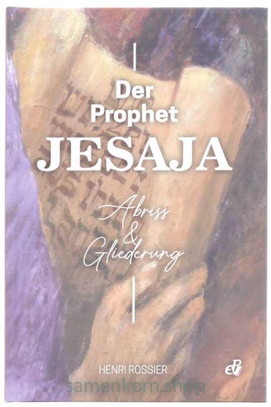 Der Prophet Jesaja - Abriss und Gliederung / Buch