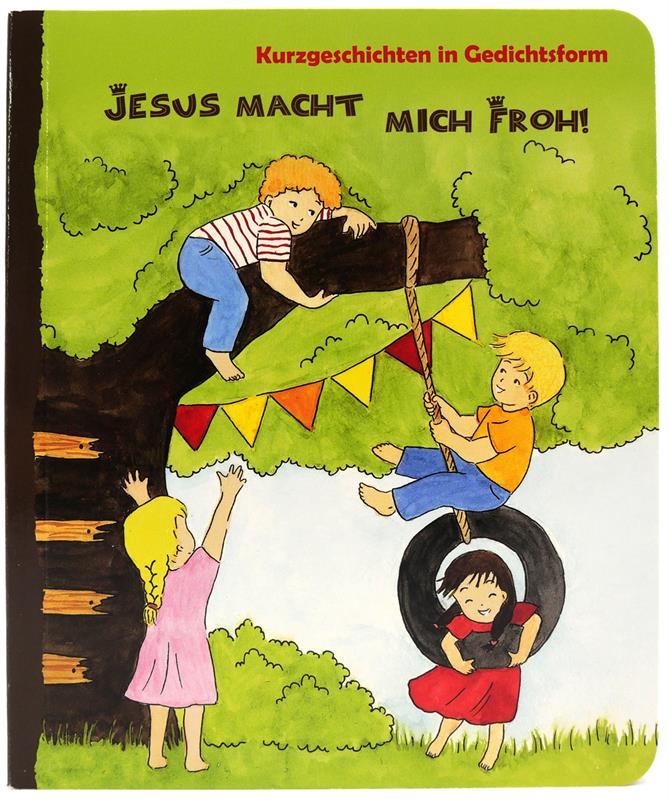 Jesus macht mich froh! / Pappbuch