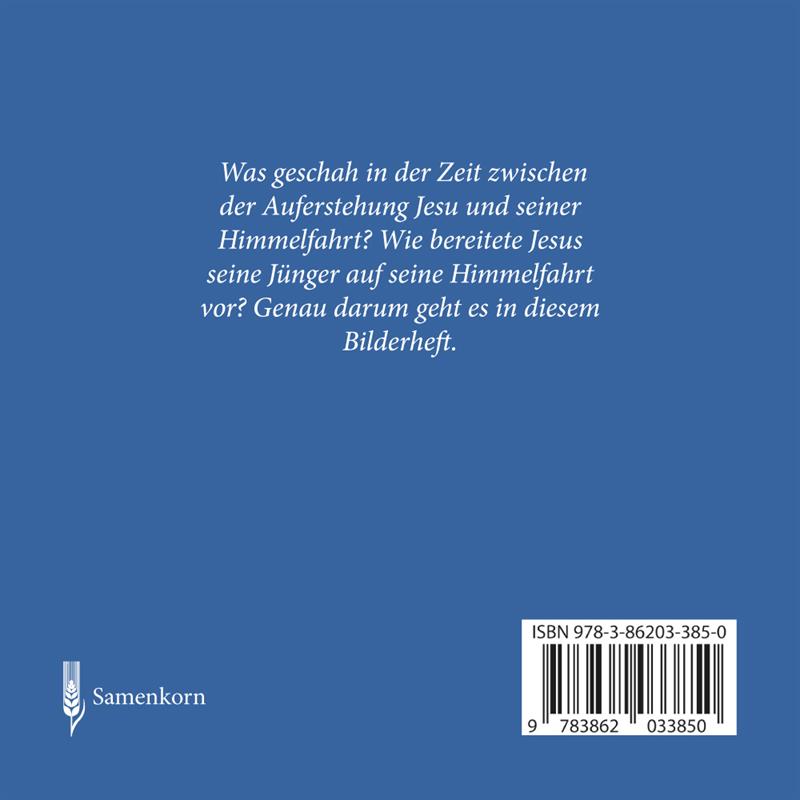 Was geschah rund um die ... Himmelfahrt? / Heft