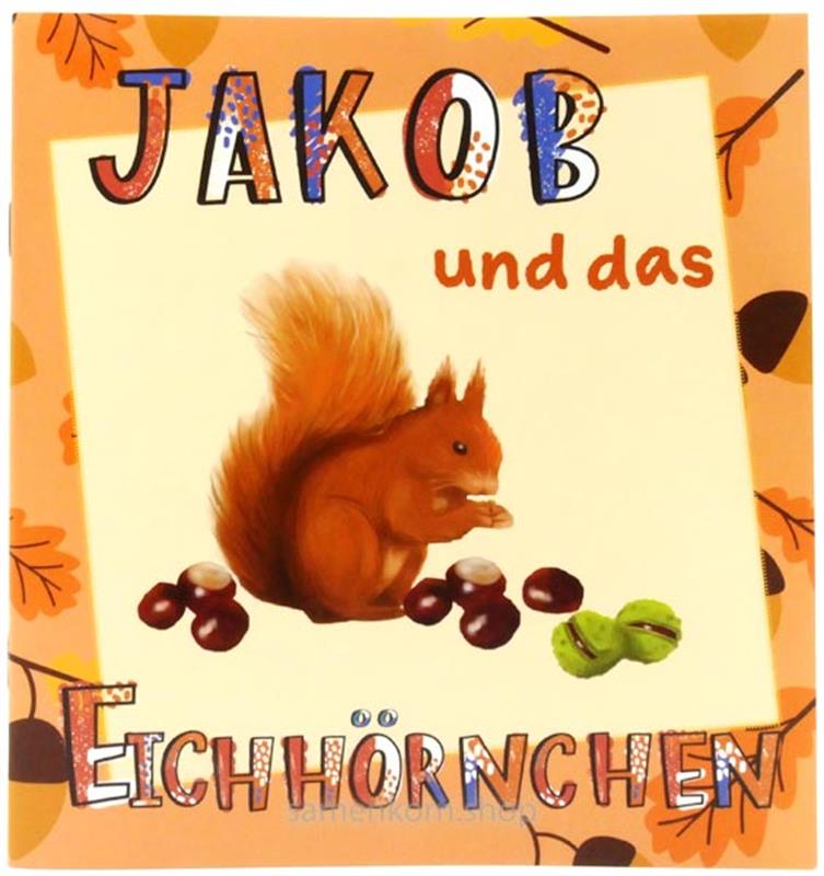 Jakob und das Eichhörnchen / Heft