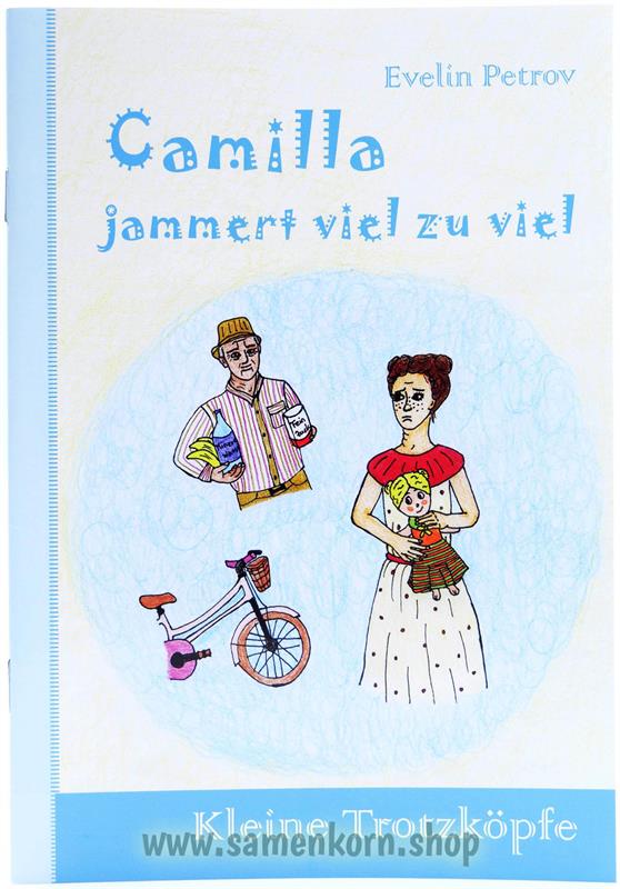 Camilla jammert viel zu viel / Heft
