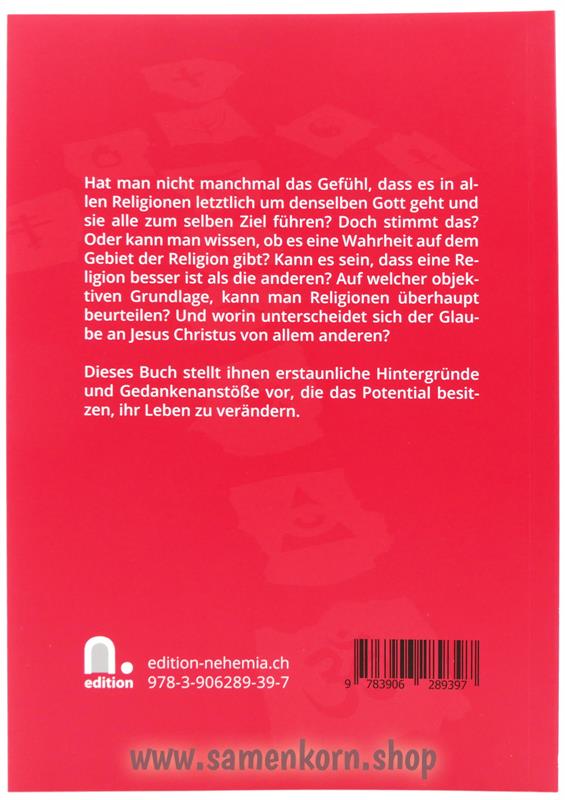 Führen alle Religionen an dasselbe Ziel? / Buch