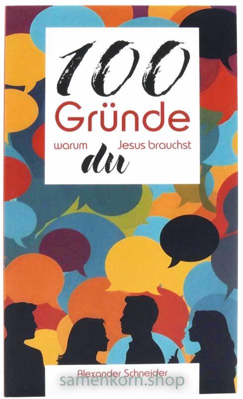 100 Gründe, warum du Jesus brauchst / Buch
