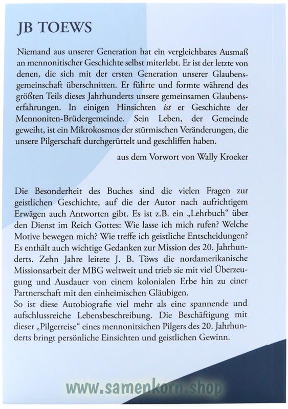 JB Toews - Ein mennonitischer Pilger des 20. Jahrhunderts / Buch