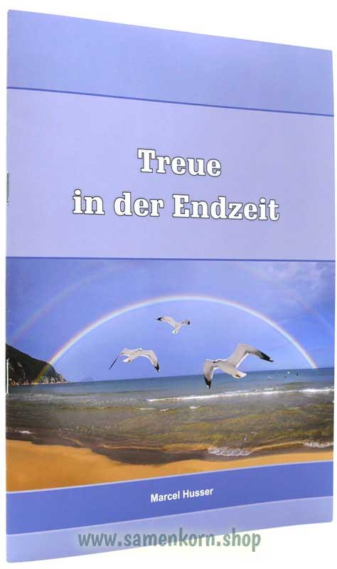 Treue in der Endzeit / Heft