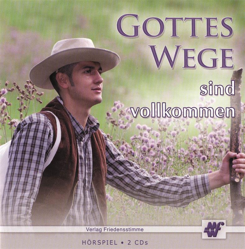 Gottes Wege sind vollkommen / 2CDs - Hörspiel