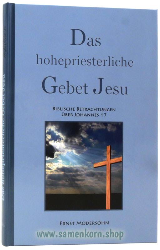 Das hohepriesterliche Gebet Jesu / Buch