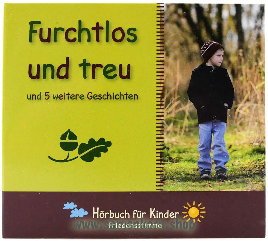Furchtlos und treu / CD- Hörbuch