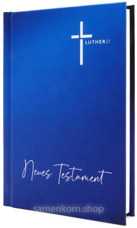 Luther21 Neues Testament, Psalmen, Sprüche - blau, klein, HC / Buch
