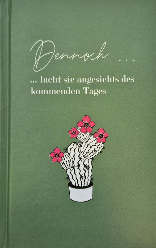 Dennoch ... lacht sie angesichts des kommenden Tages / Buch