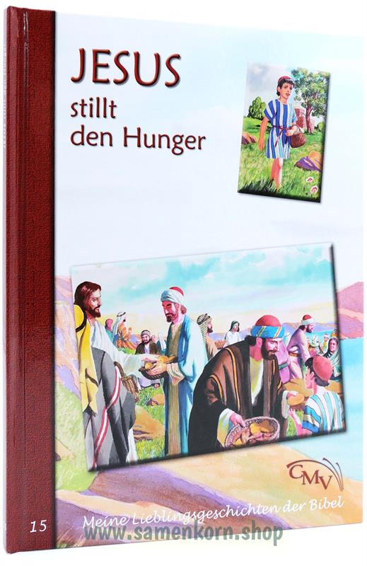 Meine Lieblingsgeschichten aus der Bibel 15 / Jesus stillt den Hunger / Buch