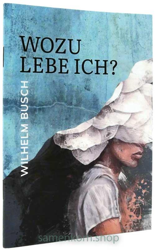 Wozu lebe ich? / Heft