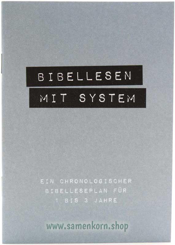 Bibellesen mit System. Ein chronologischer Bibelleseplan / Heft
