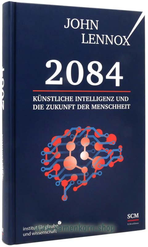 2084: Künstliche Intelligenz und die Zukunft der Menschheit / Buch
