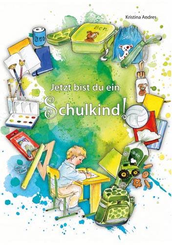 Jetzt bist du ein Schulkind - Junge / Heft