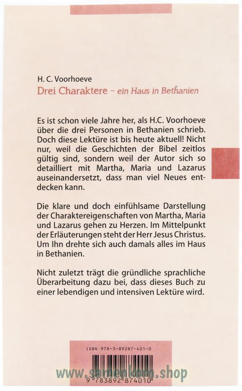 Drei Charaktere - ein Haus in Bethanien