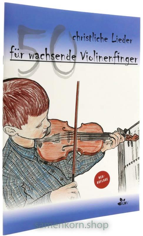50 christliche Lieder für wachsende Violinenfinger / Heft