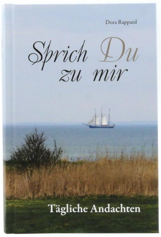 Sprich Du zu mir - Tägliche Andachten / Buch