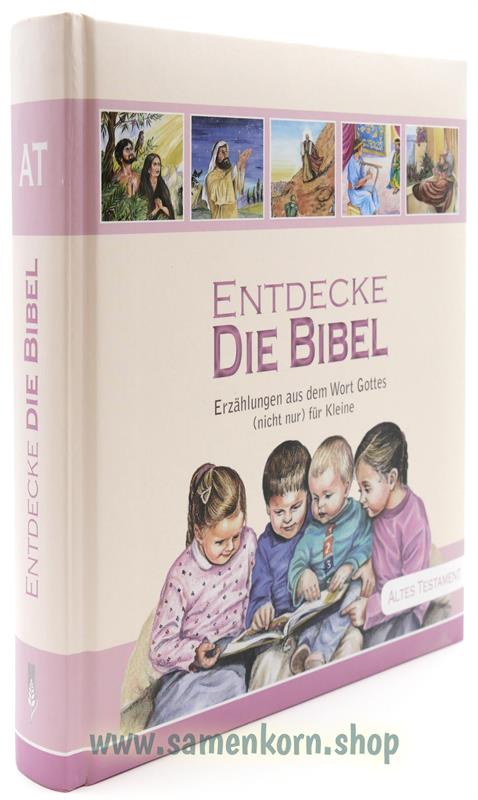 Entdecke die Bibel - AT+NT / Kinderbibel